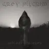 Grey Pilgrim - Godless Sorcerer