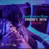 Kash Promise Move - Friend's with Benefits - Single